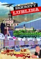 Sekrety Lublina. Sekrety - tantis.pl