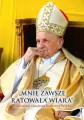 Mnie zawsze ratowała wiara - tantis.pl