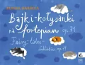Bajki-kołysanki na fortepian, op. 71 PWM - tantis.pl
