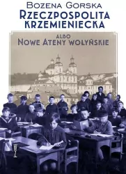 Rzeczpospolita Krzemieniecka albo Nowe Ateny Wołyń