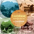 Zakopane, którego nie ma. Miasto, którego nie ma - tantis.pl