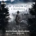 W zmowie z mordercą. Audiobook - tantis.pl
