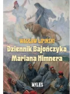Dziennik Bajończyka Mariana Himnera - tantis.pl