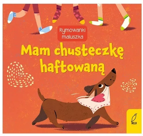 Mam chusteczkę haftowaną. Rymowanki maluszka - tantis.pl