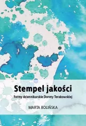 Stempel jakości. Formy dziennikarskie Doroty...