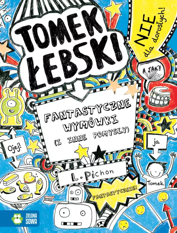 Fantastyczne wymówki (i inne pomysły). Tomek Łebski - tantis.pl