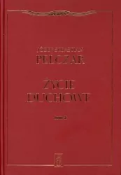 Życie duchowe. Tom II