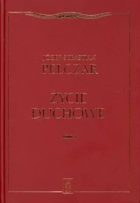 Życie duchowe. Tom II