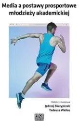 Media a postawy prosportowe młodzieży akademickiej