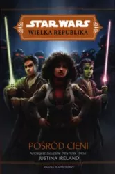 Star Wars Wielka Republika. Pośród cieni