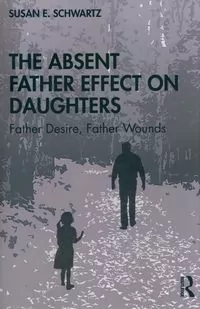 The Absent Father Effect on Daughters - tantis.pl