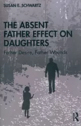 The Absent Father Effect on Daughters