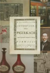 O starożytnych antidotach, złotych pigułkach i innych sprawach związanych z historią farmacji