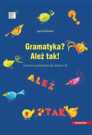 Gramatyka? Ależ tak! Ćwiczenia gramatyczne A2 - tantis.pl