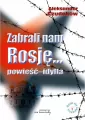 Zabrali nam Rosję... powieść-idylla. Rosja nie zagranica - tantis.pl