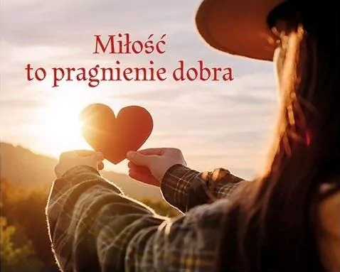 Perełka 328. Miłość to pragnienie dobra - tantis.pl