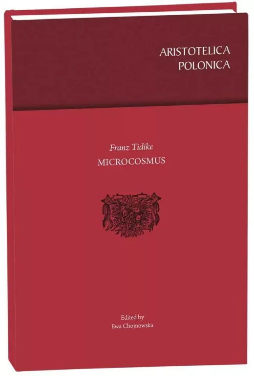 Microcosmus. Franz Tidike - tantis.pl