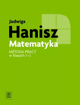 Matematyka. Metoda pracy w klasach 1-3 szkoły podstawowej - tantis.pl
