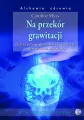 Na przekór grawitacji - tantis.pl