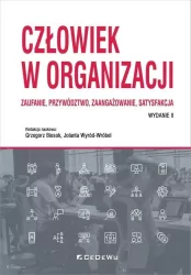 Człowiek w organizacji. Wydanie II