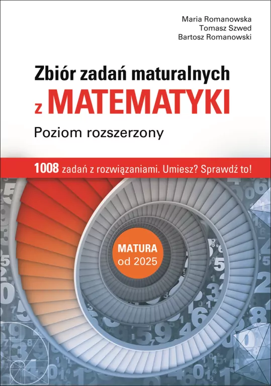 Matematyka. Zbiór zadań maturalnych. Poziom rozszerzony - tantis.pl
