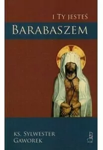 I ty jesteś Barabaszem - tantis.pl