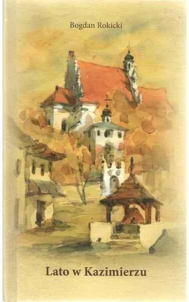 Lato w Kazimierzu - tantis.pl