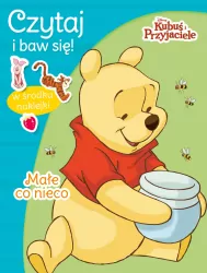 Małe co nieco. Czytaj i baw się! Disney Kubuś i Przyjaciele