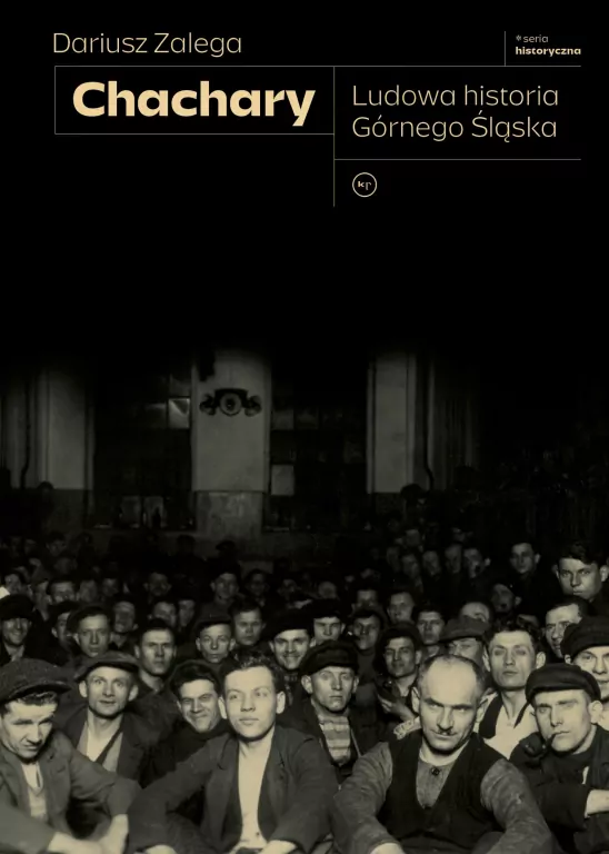 Chachary. Ludowa historia Górnego Śląska - tantis.pl