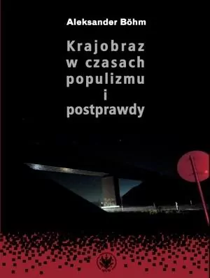Krajobraz w czasach populizmu i postprawdy - tantis.pl