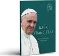 Nauki Franciszka. Myśli, rozważania, komentarze - tantis.pl