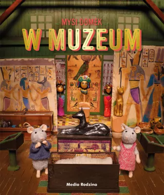 W muzeum. Mysi domek