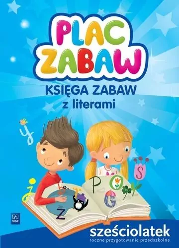 Plac zabaw. Sześciolatek. Księga zabaw z literami - tantis.pl