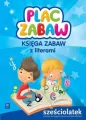Plac zabaw. Sześciolatek. Księga zabaw z literami - tantis.pl