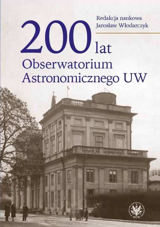 200 lat Obserwatorium Astronomicznego UW - tantis.pl