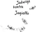 Ale historia... 3 Jadwiga kontra Jagiełło - tantis.pl