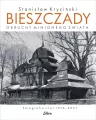 Bieszczady. Okruchy minionego świata - tantis.pl