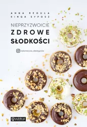Nieprzyzwoicie zdrowe słodkości