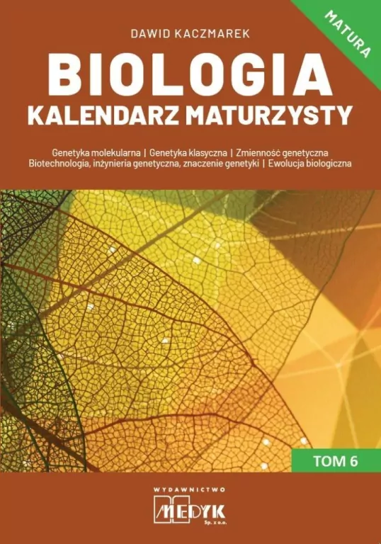 Biologia Kalendarz Maturzysty T.6 - tantis.pl