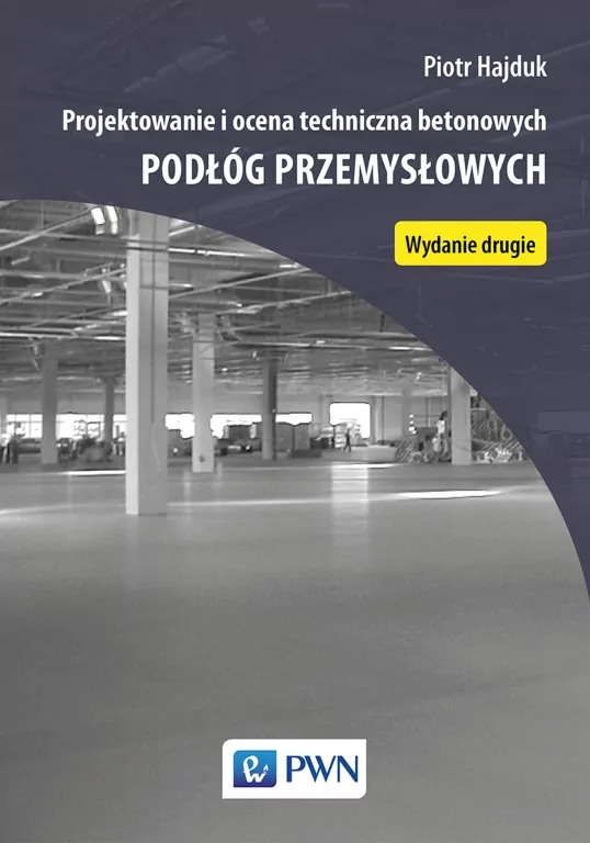 Projektowanie i ocena techniczna betonowych podłóg przemysłowych - tantis.pl