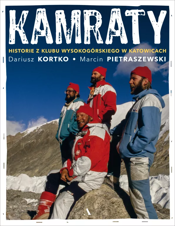 Kamraty. Historie z Klubu Wysokogórskiego w Katowicach - tantis.pl