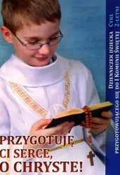 Przygotuję Ci serce, o Chryste. Dzienniczek ucznia