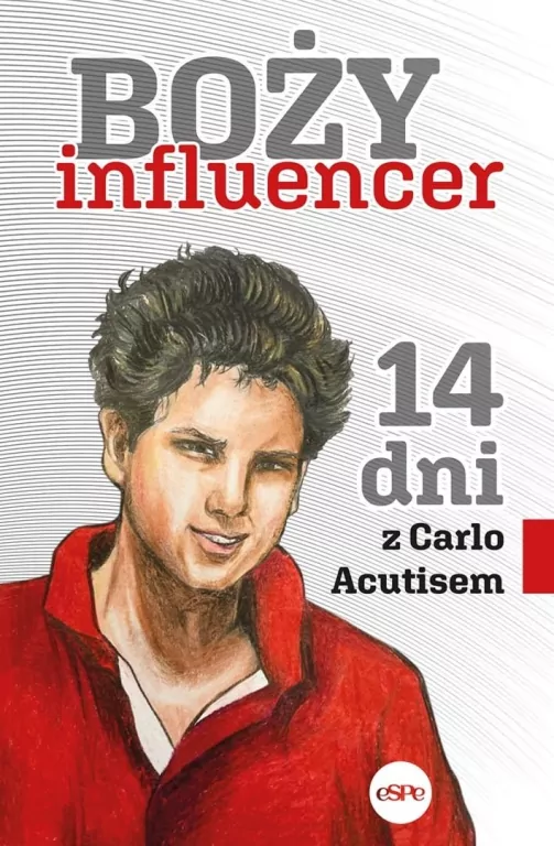 Boży influencer. 14 dni z Carlem Acutisem - tantis.pl