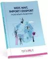 WDT, WNT, import i eksport w poradach ekspertów - tantis.pl