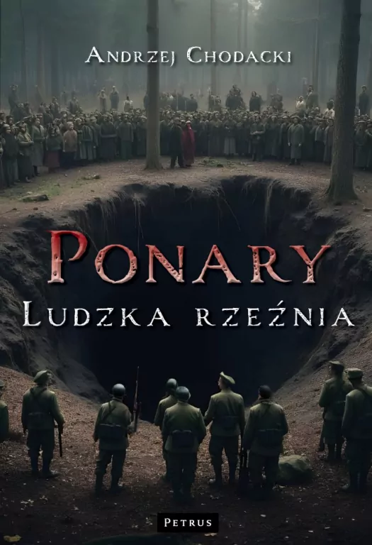Ponary - ludzka rzeźnia - tantis.pl