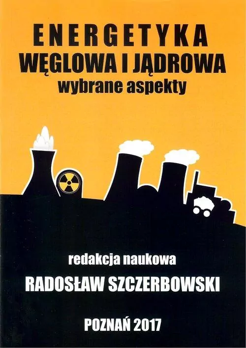 Energetyka węglowa i jądrowa Wybrane aspekty - tantis.pl