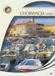 Chorwacja - Istra. Podróże marzeń