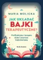 Jak układać bajki terapeutyczne? - tantis.pl