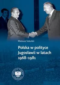 Polska w polityce Jugosławii w latach 19681981 - tantis.pl