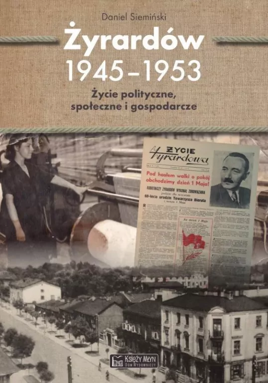 Żyrardów 1945-1953 - tantis.pl